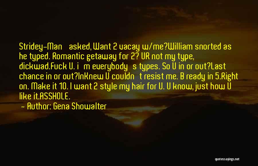 U Know U Want Me Quotes By Gena Showalter