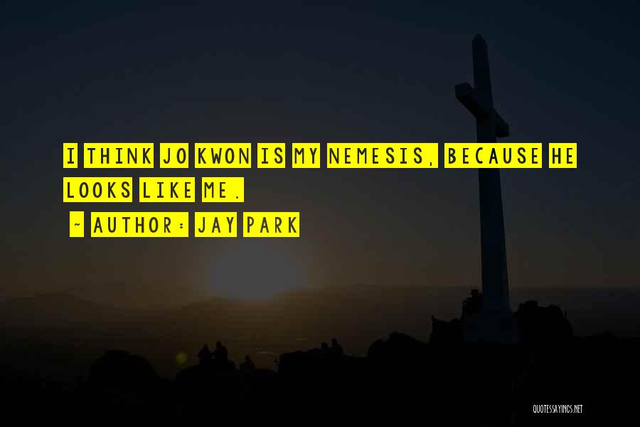 U Kwon Quotes By Jay Park