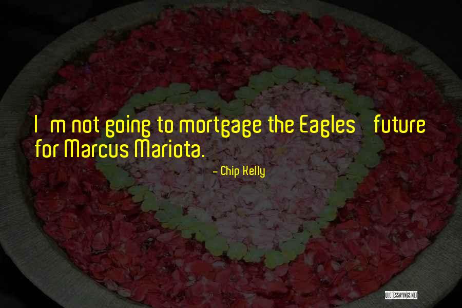 U L Mortgage Quotes By Chip Kelly U L Mortgage Quotes By Chip Kelly