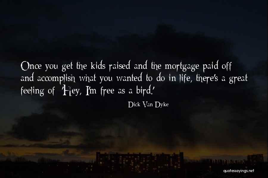 U L Mortgage Quotes By Dick Van Dyke U L Mortgage Quotes By Dick Van Dyke