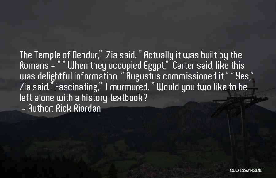 U Left Me Quotes By Rick Riordan