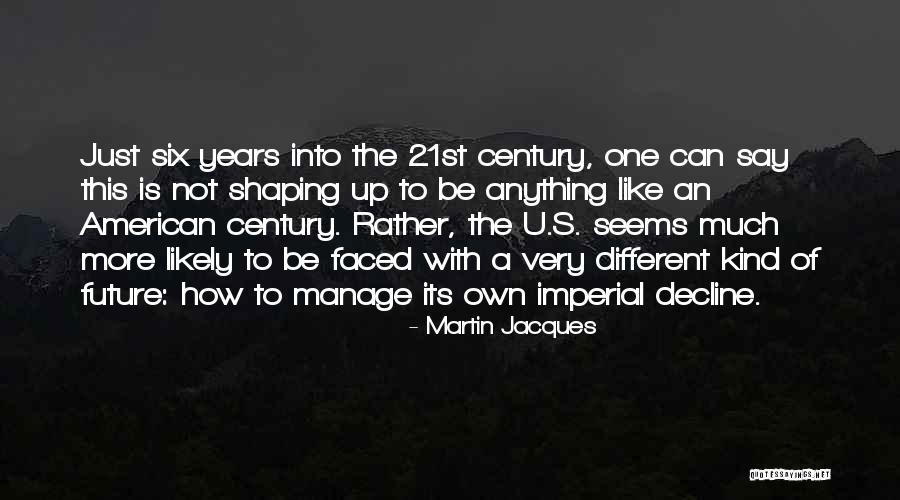 U Like Quotes By Martin Jacques U Like Quotes By Martin Jacques