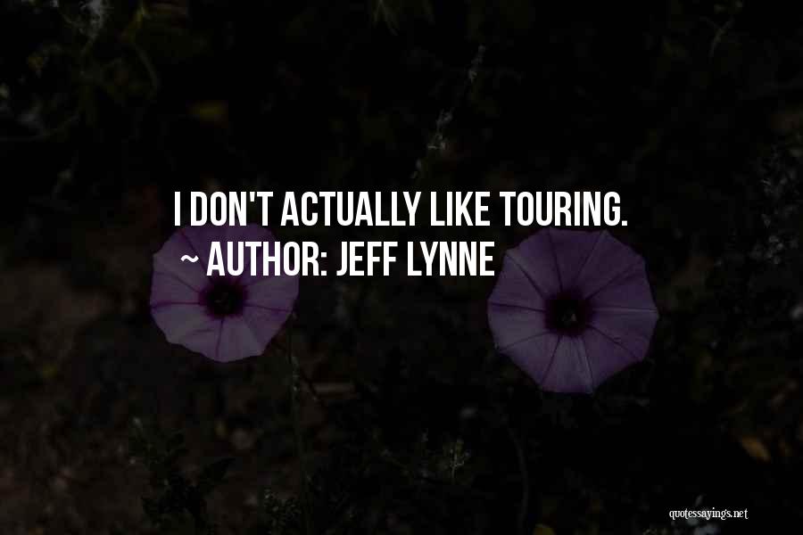 U Like Someone Quotes By Jeff Lynne