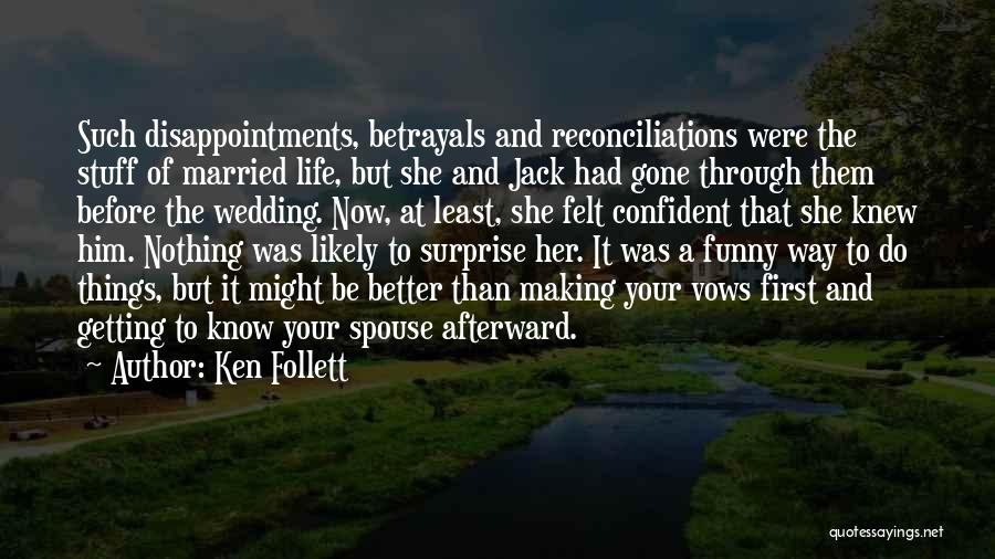 U Love Me Quotes By Ken Follett
