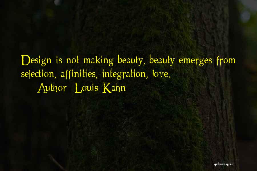 U Love Me Quotes By Louis Kahn