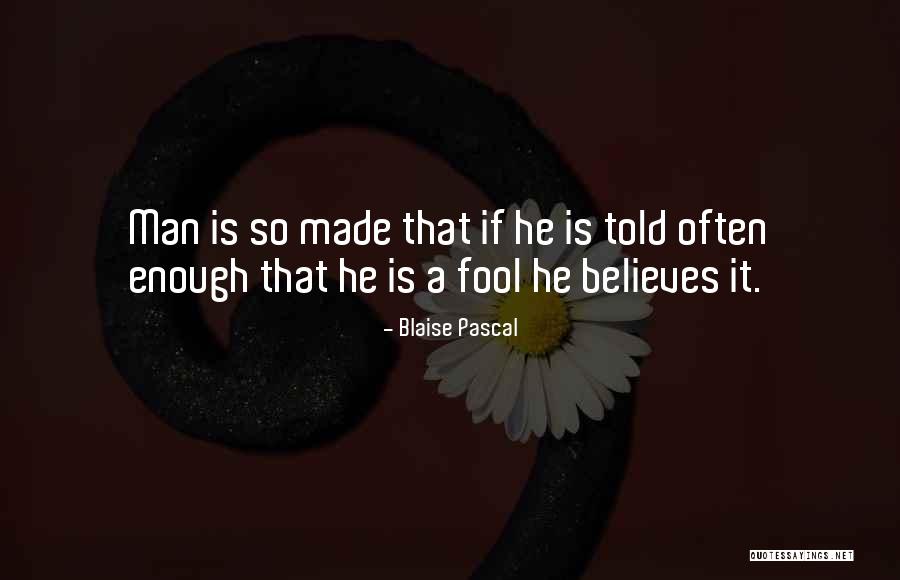U Made A Fool Of Me Quotes By Blaise Pascal U Made A Fool Of Me Quotes By Blaise Pascal