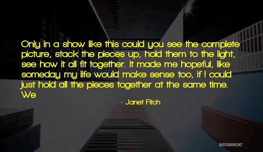 U Made My Life Complete Quotes By Janet Fitch U Made My Life Complete Quotes By Janet Fitch