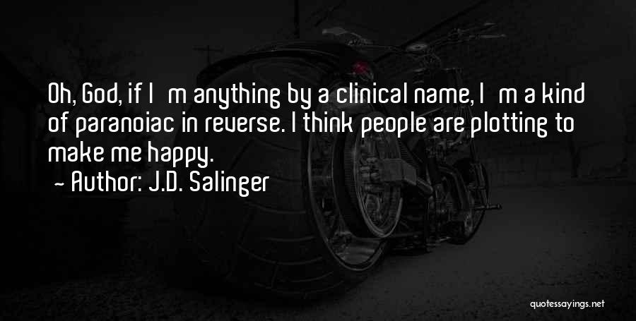 U Make Happy Quotes By J.D. Salinger