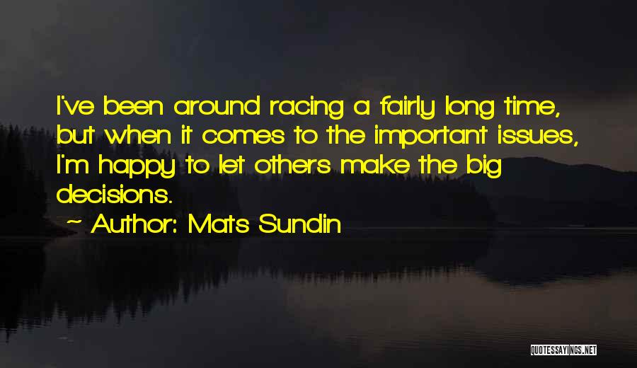 U Make Happy Quotes By Mats Sundin