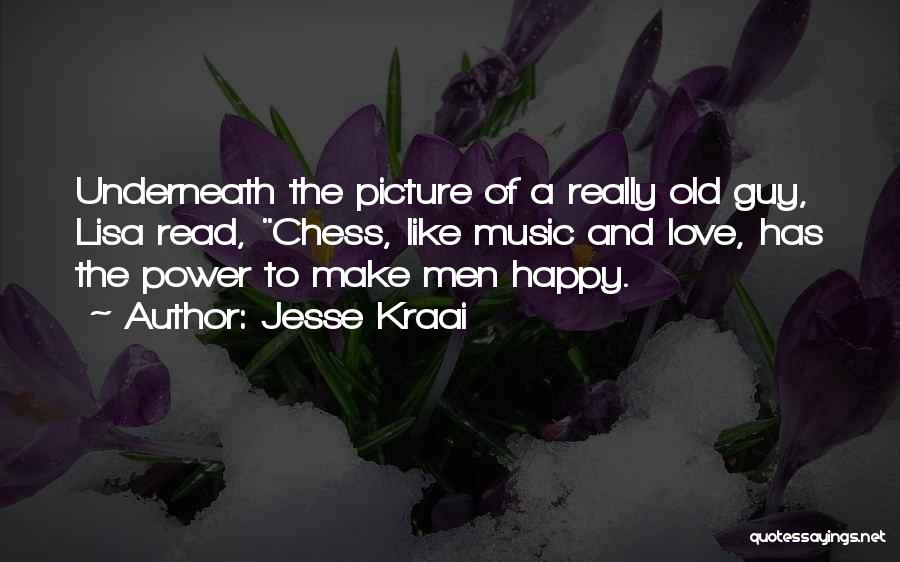 U Make Me Happy Picture Quotes By Jesse Kraai