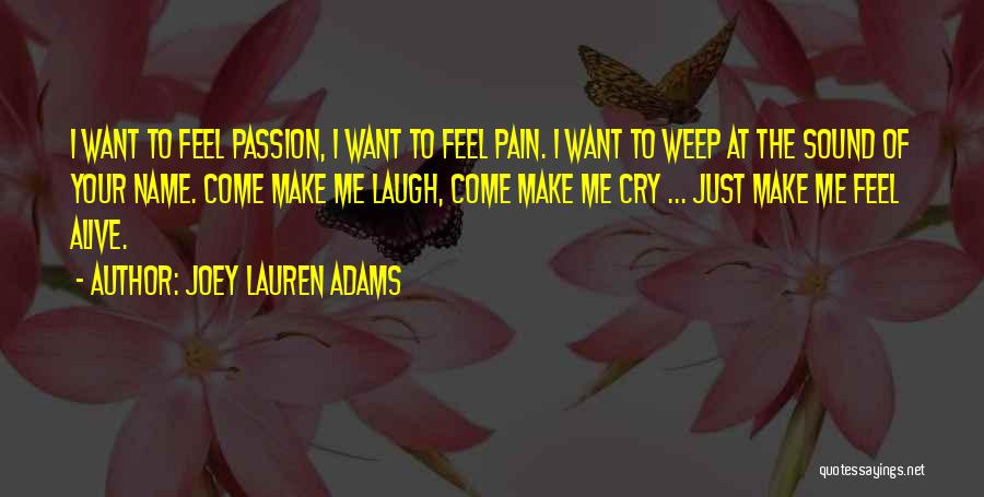U Make Me Laugh Quotes By Joey Lauren Adams