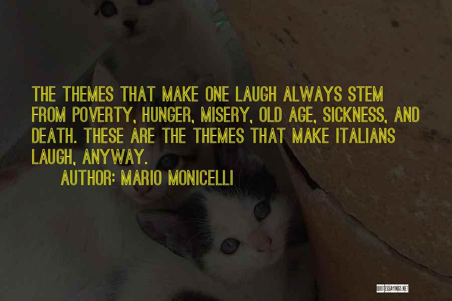 U Make Me Laugh Quotes By Mario Monicelli