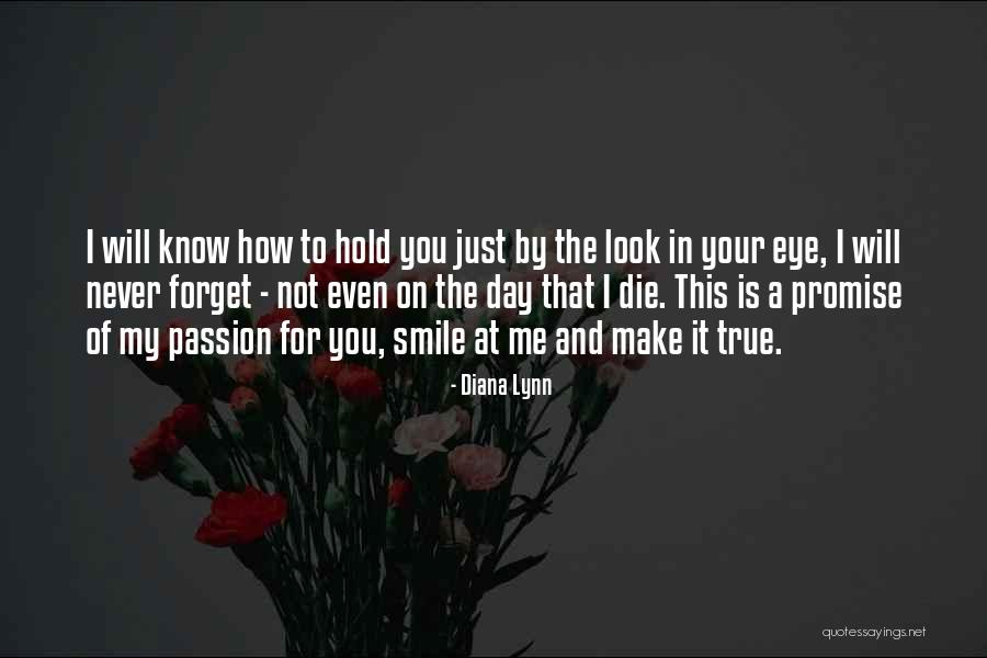 U Make My Day Quotes By Diana Lynn U Make My Day Quotes By Diana Lynn