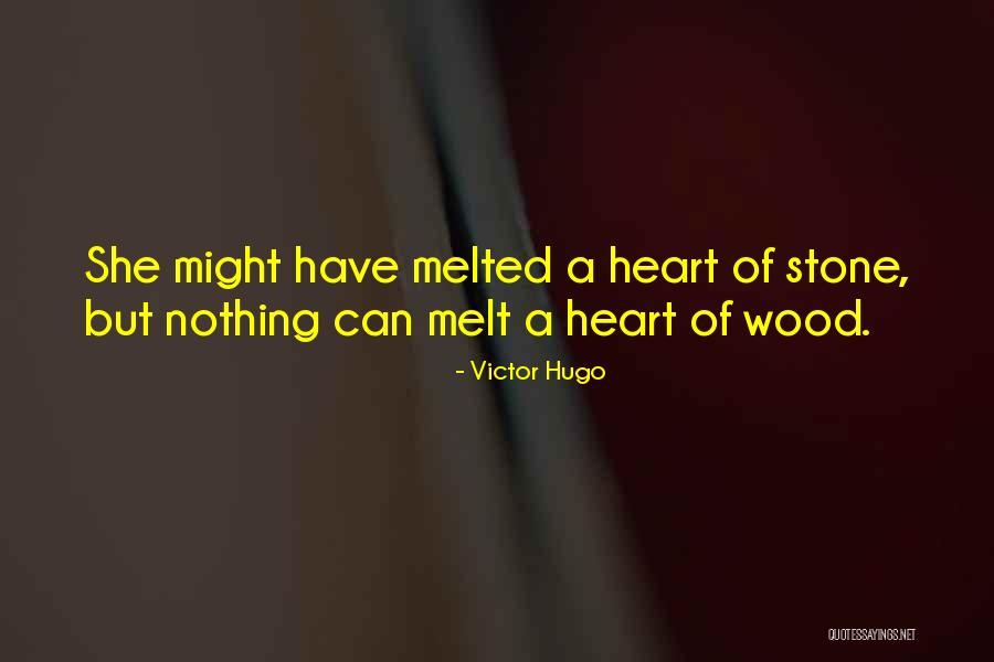 U Melt My Heart Quotes By Victor Hugo