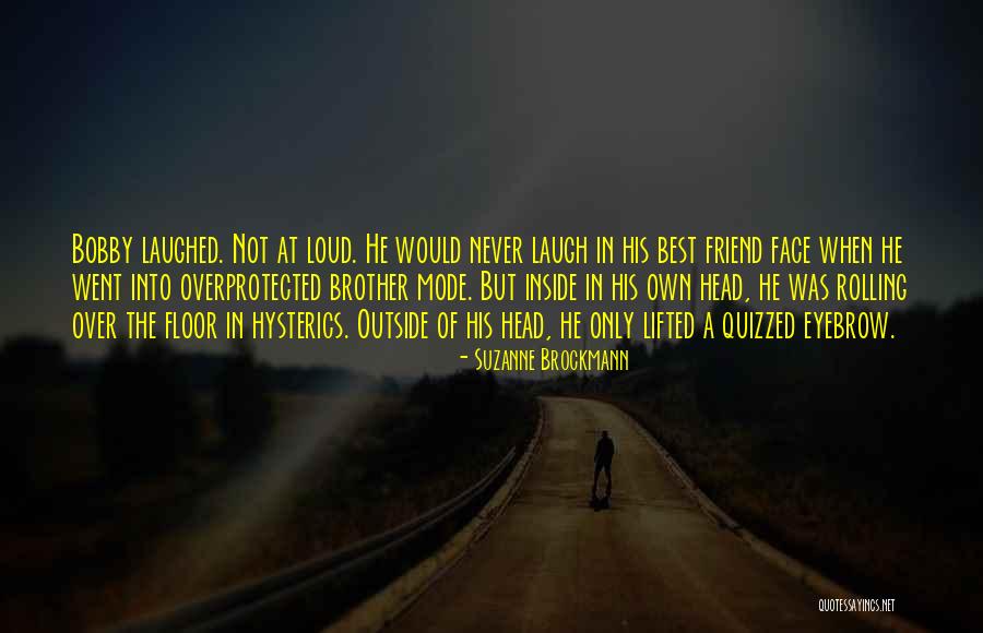 U My Friend Quotes By Suzanne Brockmann U My Friend Quotes By Suzanne Brockmann