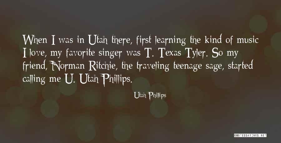 U My Friend Quotes By Utah Phillips U My Friend Quotes By Utah Phillips