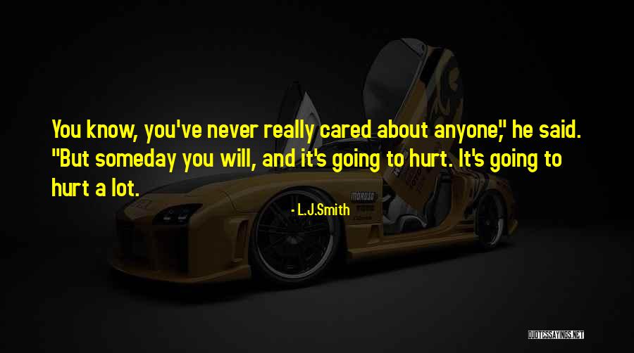 U Never Cared Me Quotes By L.J.Smith