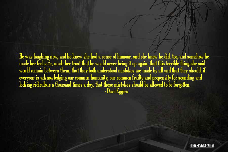 U Never Knew Me Quotes By Dave Eggers U Never Knew Me Quotes By Dave Eggers