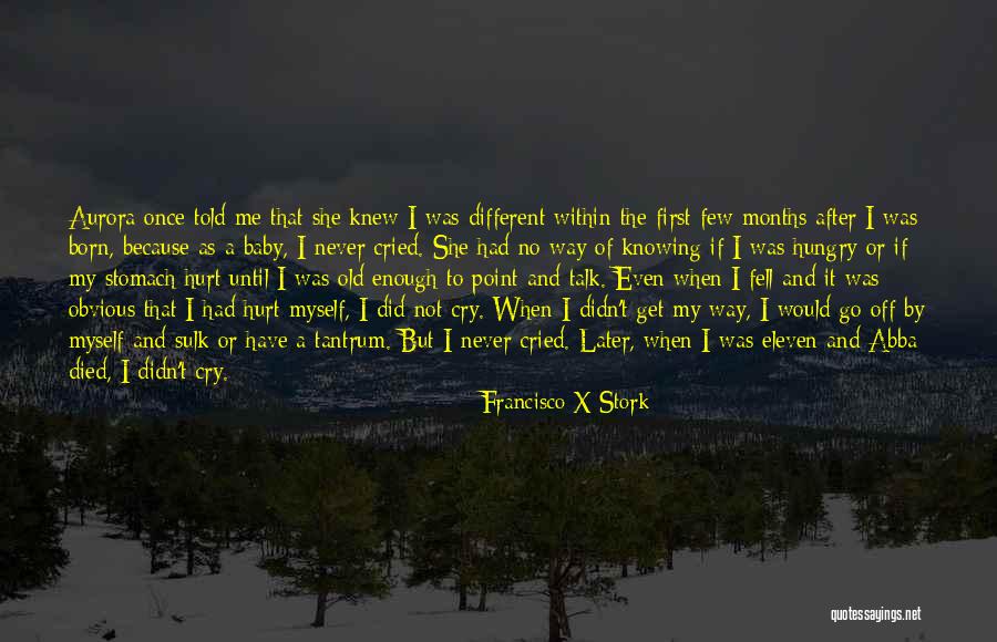 U Never Knew Me Quotes By Francisco X Stork U Never Knew Me Quotes By Francisco X Stork