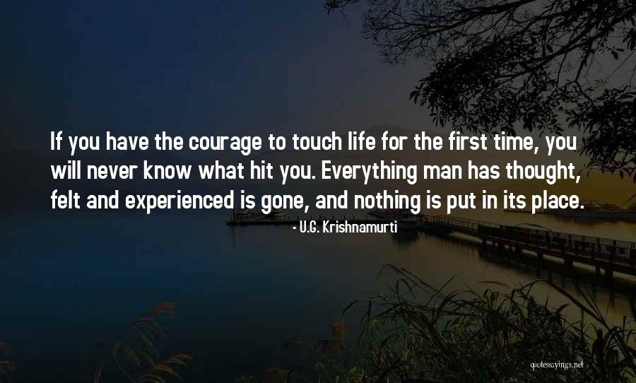 U Never Know Quotes By U.G. Krishnamurti