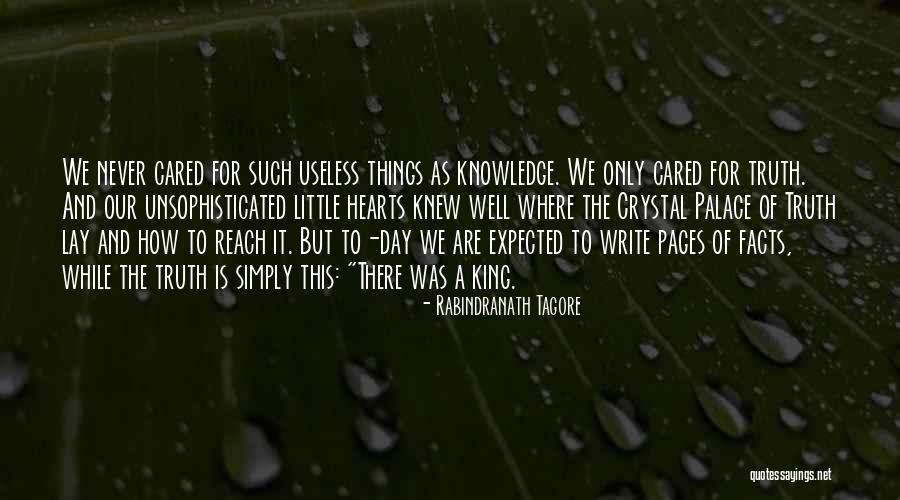 U Never Really Cared Quotes By Rabindranath Tagore