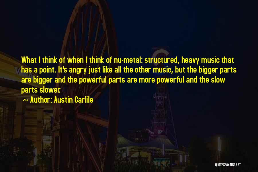 U Nu Quotes By Austin Carlile