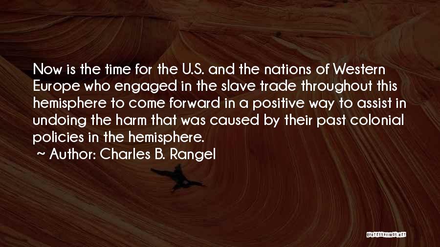 U Of A Quotes By Charles B. Rangel