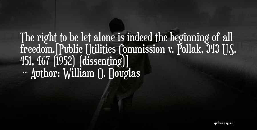 U Of O Quotes By William O. Douglas