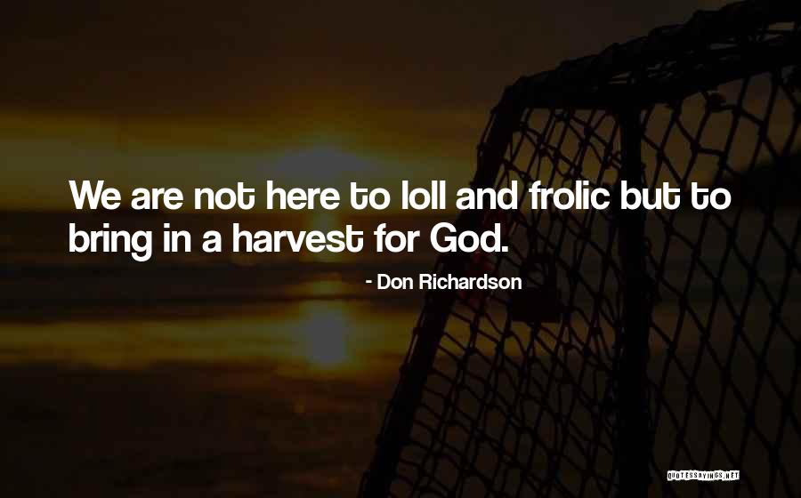 U P I Quotes By Don Richardson U P I Quotes By Don Richardson
