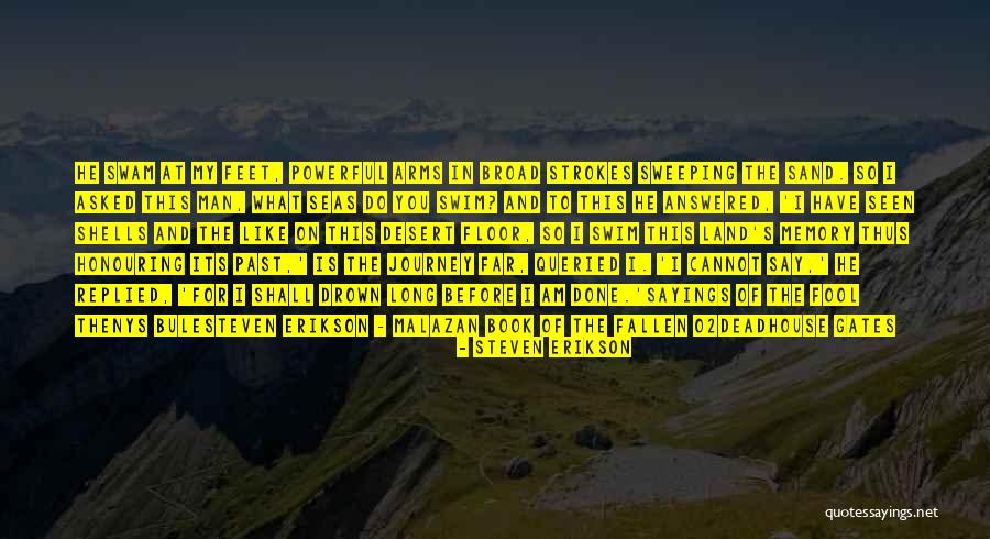 U Pick Berries Quotes By Steven Erikson U Pick Berries Quotes By Steven Erikson