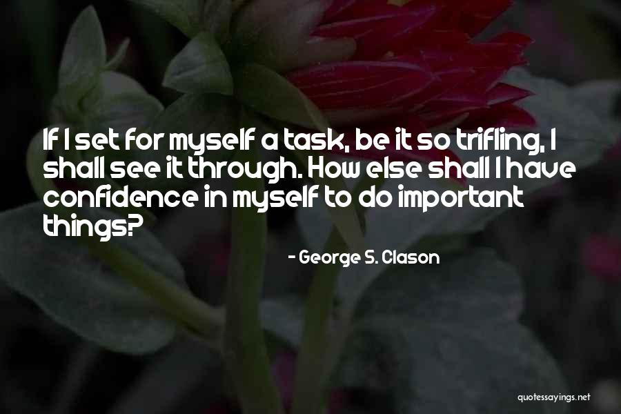 U R Important To Me Quotes By George S. Clason