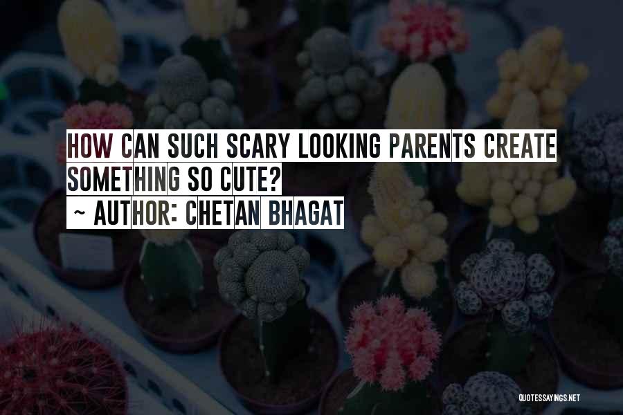 U R Looking Cute Quotes By Chetan Bhagat