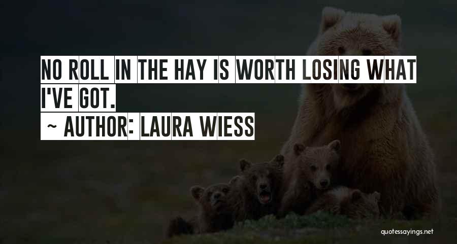 U R Losing Me Quotes By Laura Wiess