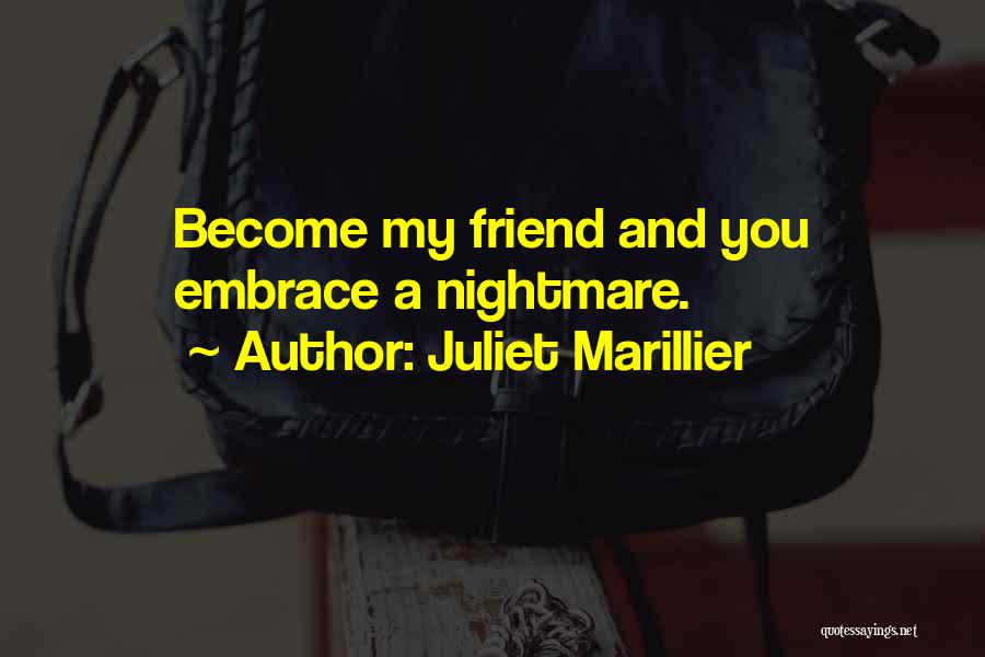 U R My Best Friend Quotes By Juliet Marillier