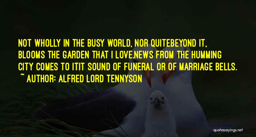 U R So Busy Quotes By Alfred Lord Tennyson