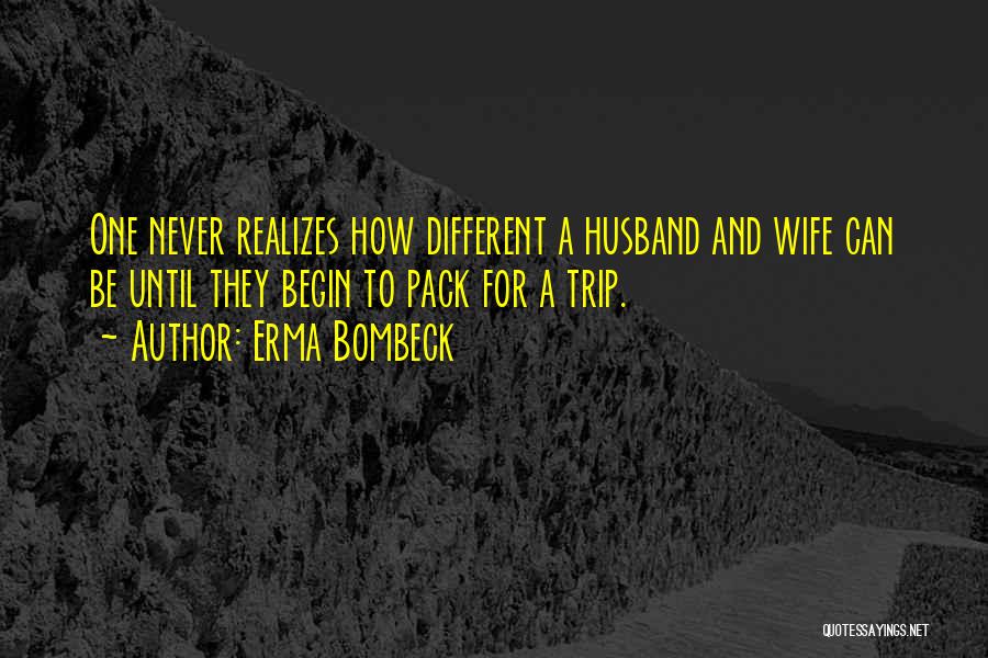 U R The Best Husband Quotes By Erma Bombeck