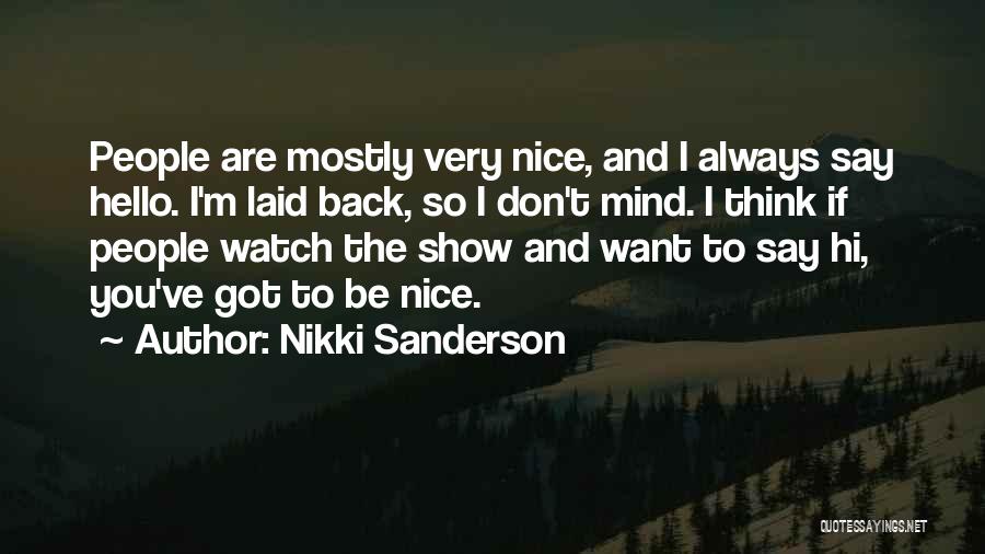 U R Very Nice Quotes By Nikki Sanderson