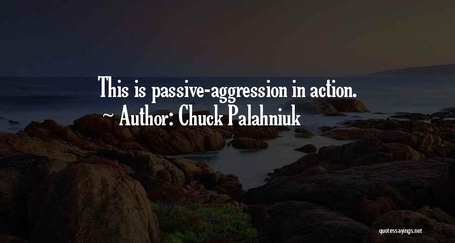 U S Aggression Quotes By Chuck Palahniuk