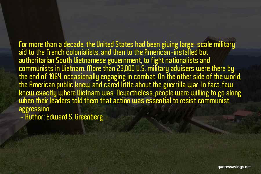 U S Aggression Quotes By Edward S. Greenberg