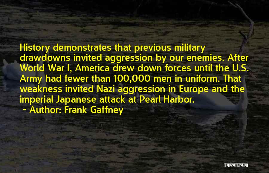 U S Aggression Quotes By Frank Gaffney