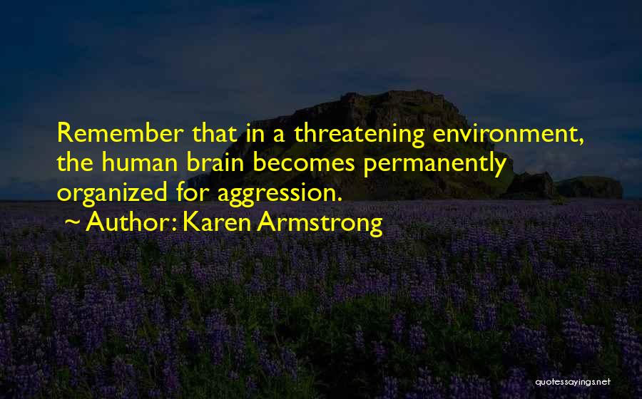 U S Aggression Quotes By Karen Armstrong