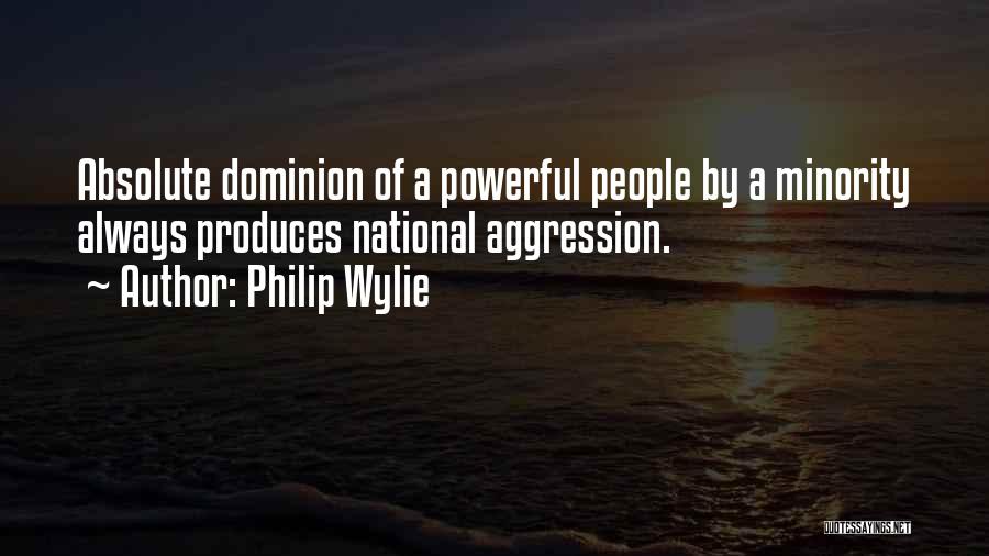 U S Aggression Quotes By Philip Wylie