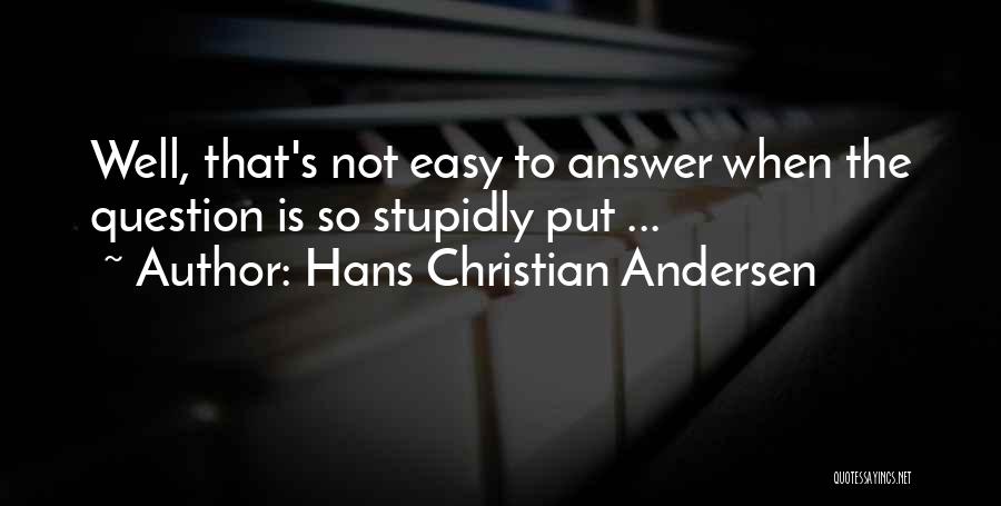 U.s. Andersen Quotes By Hans Christian Andersen