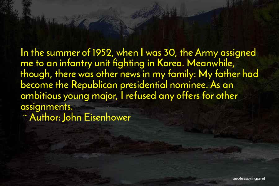 U.s. Army Infantry Quotes By John Eisenhower
