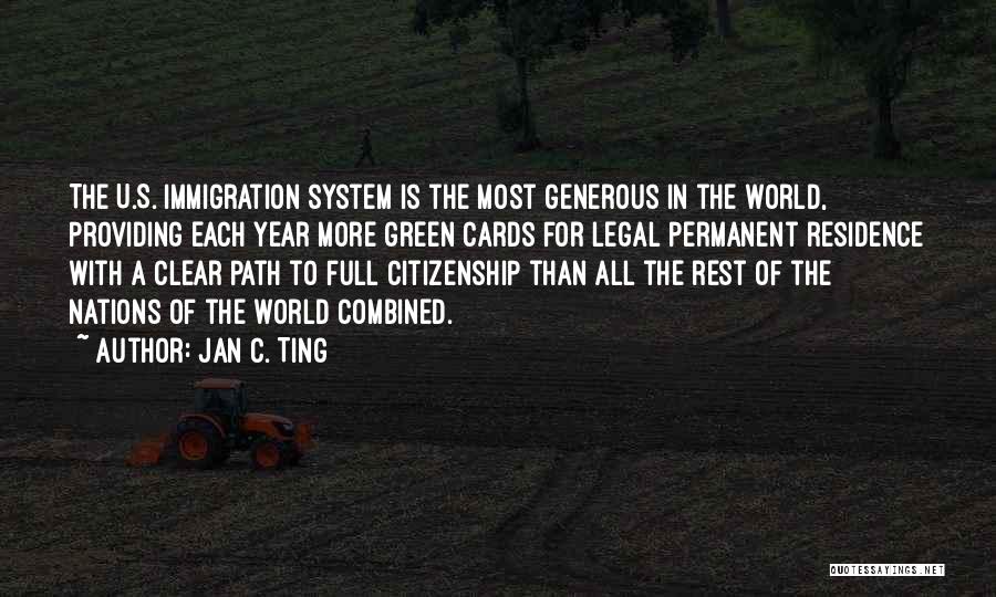 U.s. Citizenship Quotes By Jan C. Ting