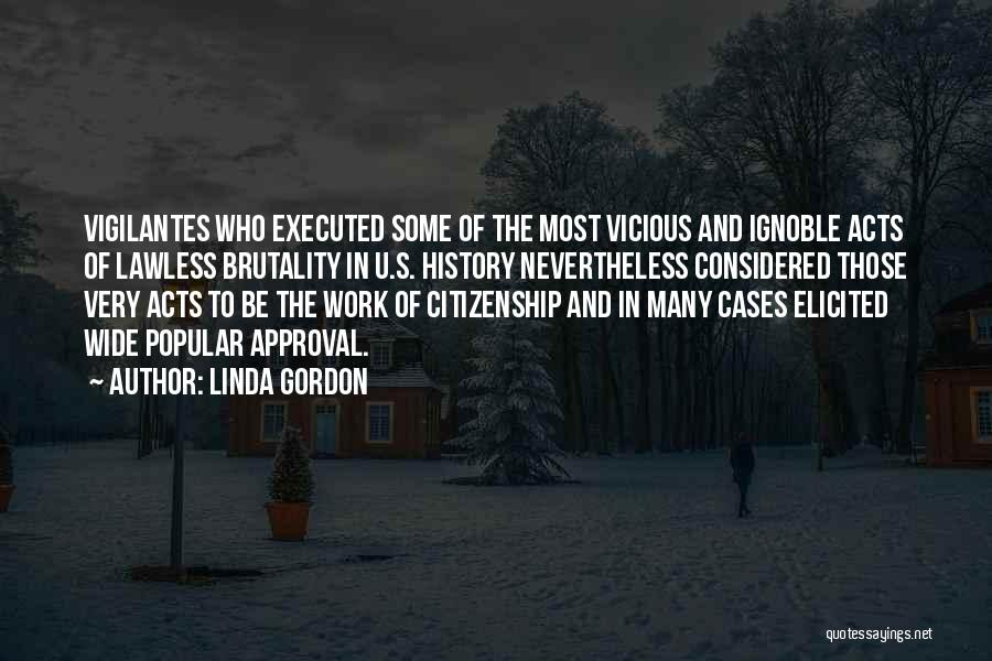 U.s. Citizenship Quotes By Linda Gordon