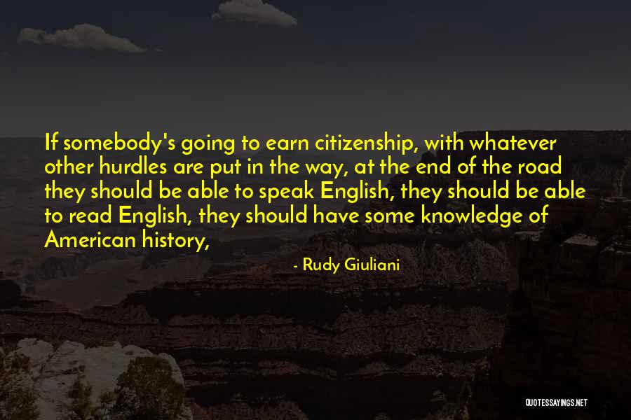 U.s. Citizenship Quotes By Rudy Giuliani