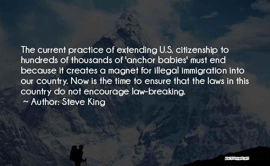 U.s. Citizenship Quotes By Steve King