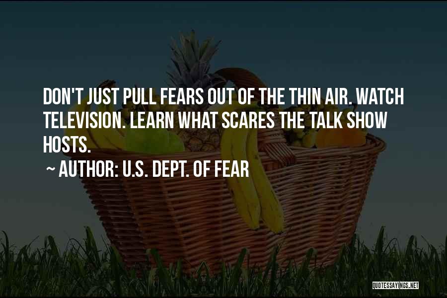 U.S. Dept. Of Fear Quotes 1982852