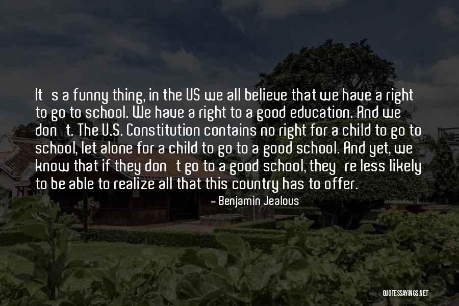 U S Education Quotes By Benjamin Jealous U S Education Quotes By Benjamin Jealous
